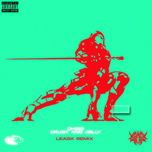 Chibs - Crust and jelly (LeasK Remix) [FREE]