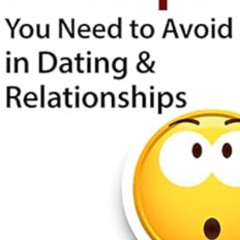 [READ] KINDLE ✉️ 21 Traps You Need to Avoid in Dating & Relationships by Brian Nox [E