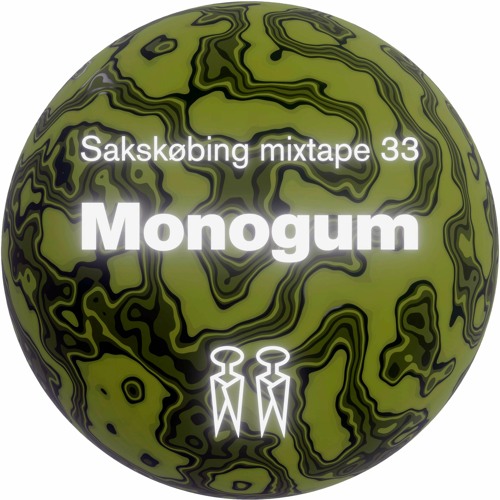 Sakskøbing Mixtape # 33 / Monogum