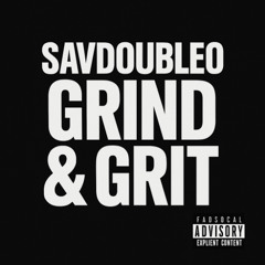 SavdoubleO - Grind & Grit