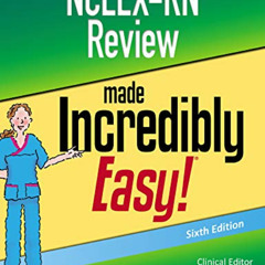 [GET] EPUB 💕 NCLEX-RN Review Made Incredibly Easy Incredibly Easy Series by  Candice