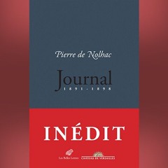 Pierre De Nolhac - Journal