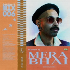 Baesianz Mixtape #006 - Mera Bhai
