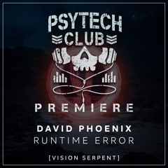 PREMIERE: David Phoenix - Runtime Error [Vision Serpent]