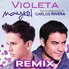 MAYKEL - VIOLETA REMIX ((Dj MARIO GUILLERMO )) EXITO 2014