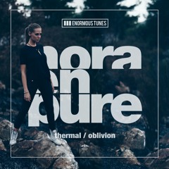 Nora En Pure - Oblivion/Thermal  EP