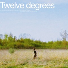 twelve degrees