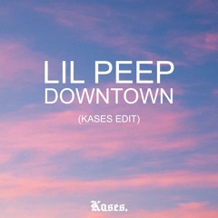 Lil Peep - Downtown (Kases Edit)