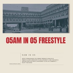 5AM IN 05 FREESTYLE.mp3