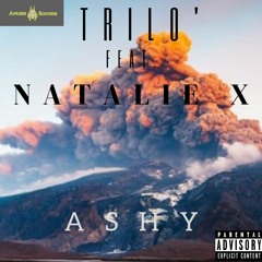 Trilo' - Ashy (Feat. Natalie X)