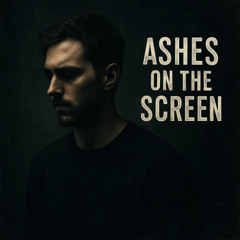 Ashes on the Screen