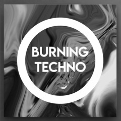 Burning Techno Set