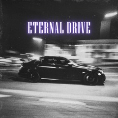 ETERNAL DRIVE - lolnetik.