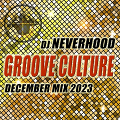 Groove Culture December Mix 2023