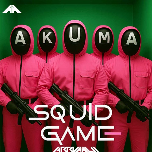 Akuma - Squid Game (ARRIVAL ARCHETYPE FREE DOWNLOAD 001)