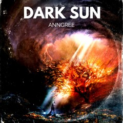 AnnGree - Dark Sun [DFR0003]