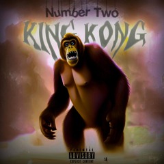 King Kong (Number Two)