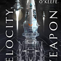 [Read] PDF 📂 Velocity Weapon (The Protectorate Book 1) by  Megan E. O'Keefe PDF EBOO