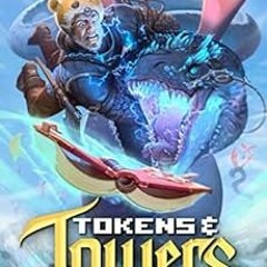 [Access] EBOOK 🖍️ Tokens and Towers 2: (A LitRPG Fantasy Adventure) by Harmon Cooper