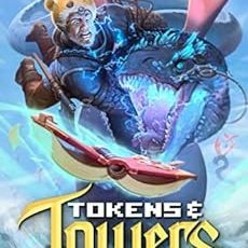 [Read] KINDLE PDF EBOOK EPUB Tokens and Towers 2: (A LitRPG Fantasy Adventure) by Har