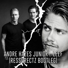 Andre Hazes Jr - Leef (Ressurectz Bootleg)[𝐅𝐑𝐄𝐄 𝐃𝐎𝐖𝐍𝐋𝐎𝐀𝐃]