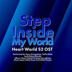 Step Inside My World (Heart World Season 2 OST) PRE-RECORDED 06 24 25