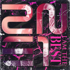 2NE1 - I Am The Best (PVNDVMONIUM Remix)