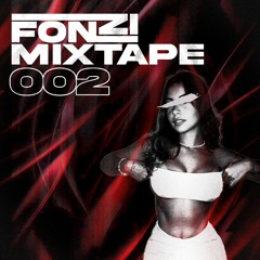 FONZI MIXTAPE 002