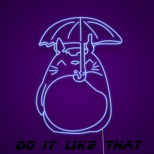 Do it like that
