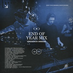 Frederick Ansgar // End of 2021 Mix // Deep Tech, Minimal & House.