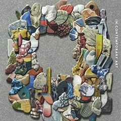 VIEW EBOOK EPUB KINDLE PDF Vitamin C: Clay and Ceramic in Contemporary Art by  Phaidon Editors √