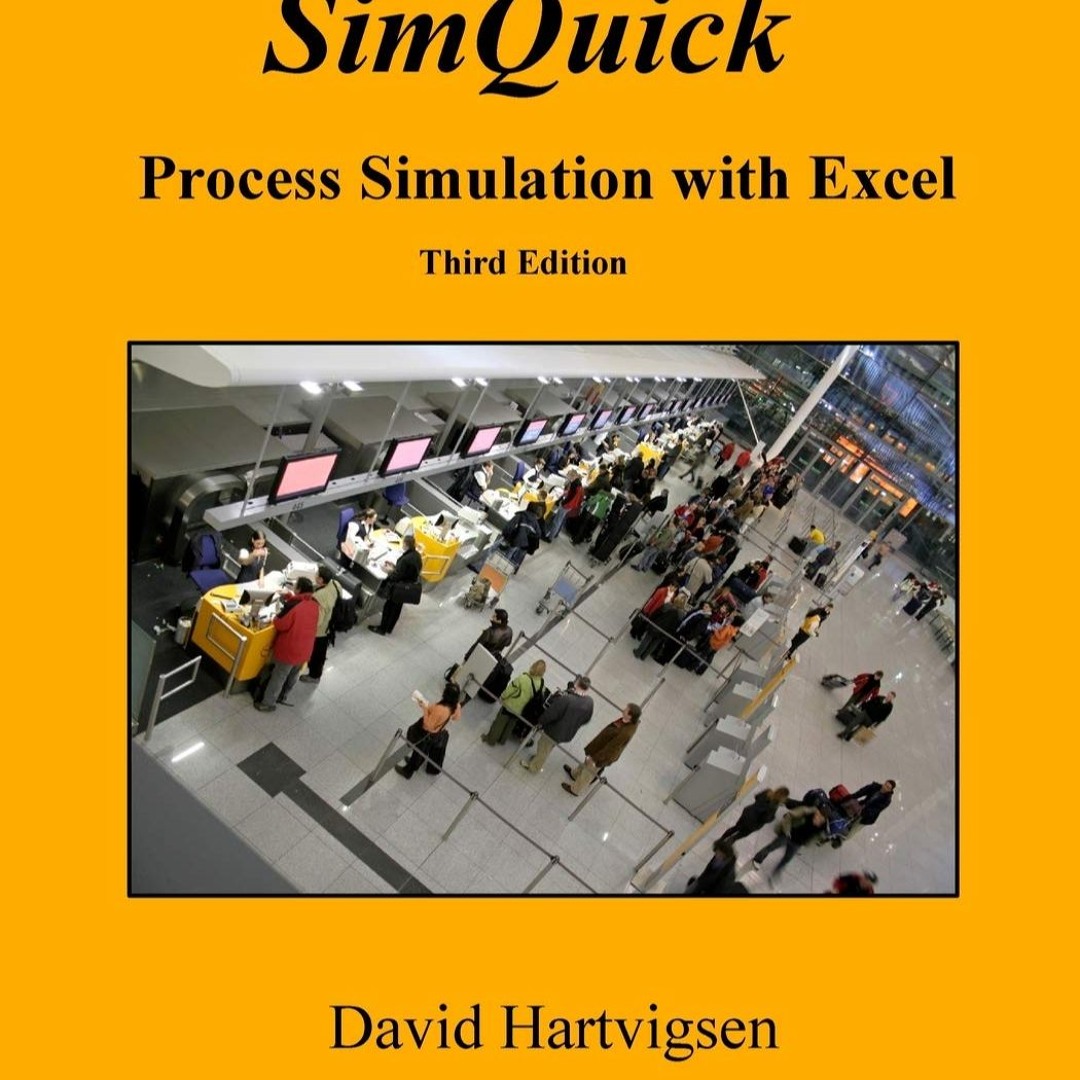 Stream [DOWNLOAD] SimQuick: Process Simulation with Excel, 3rd Edition ...