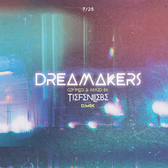 DREAMAKERS - Mix 07/25 / FDL