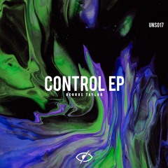 George Taylor (UK) - Control (Original Mix) [OUT NOW]