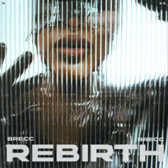 Brecc - Rebirth (FREE DL)