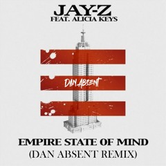 Jay Z, Alicia Keys - Empire State Of Mind (Dan Absent Remix)