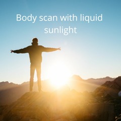 Body Scan With Liquid Sunlight_alphatones