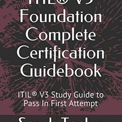 [Access] EBOOK 🗸 ITIL® V3 Foundation Complete Certification Guidebook: ITIL® V3 Stud