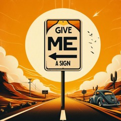 Give Me A Sign (prod. n.v.k.y)