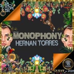 HERNAN TORRES - MONOPHONY  EPISODE 18 - ENCYCLOPEDIA 2024