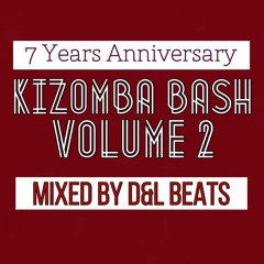 KIZOMBA BASH VOL. 2 by D&L BEATS (7yr Bday Special)