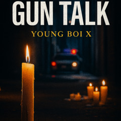 Gun Talk (The Ave D Mix ) Young Boi X