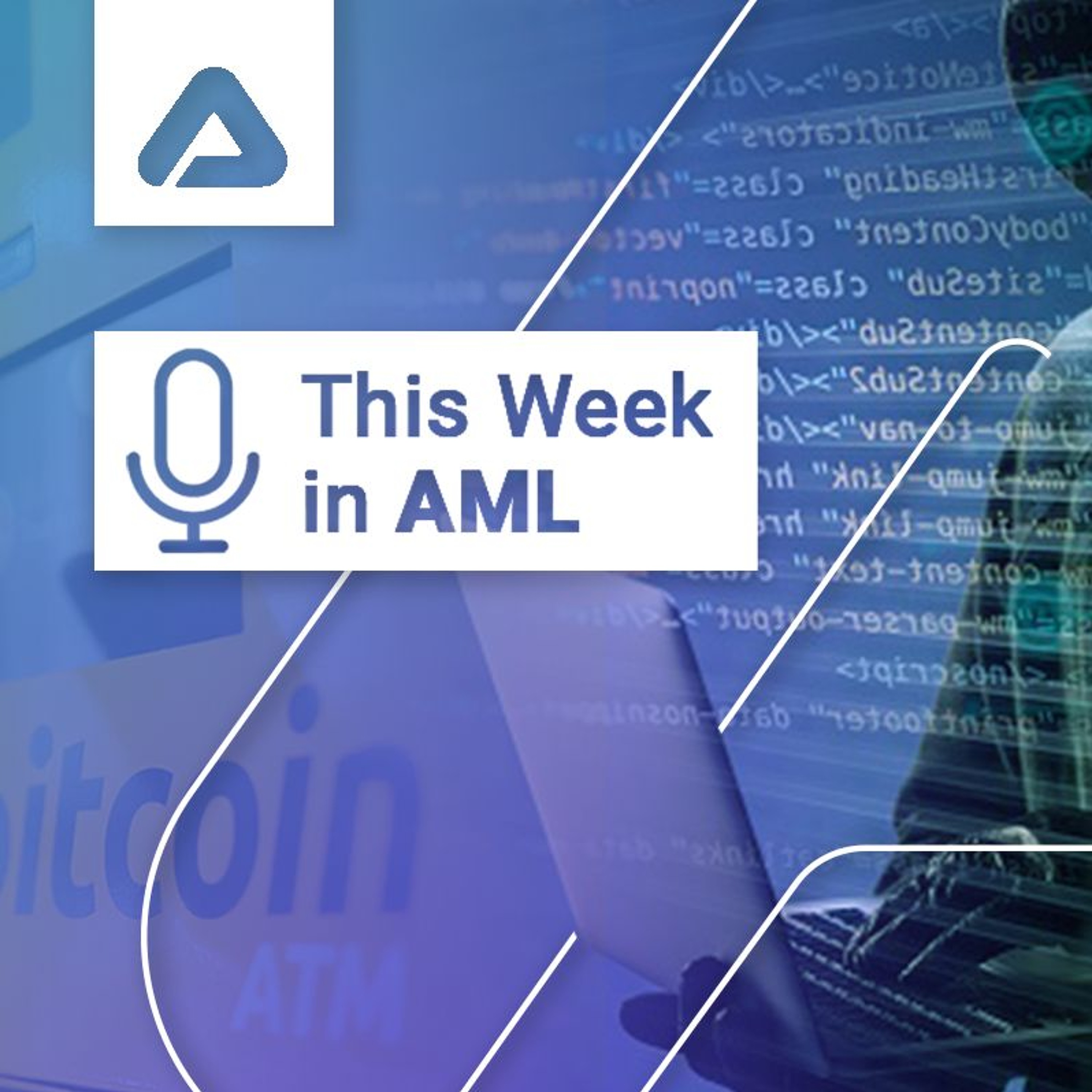 New Terrorism Indictments, Cryptocurrency Fraud Report, FinCEN on Check Fraud, and Bitcoin ATMs episode artwork