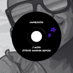 I WISH (STEVIE WONDER REMIX)