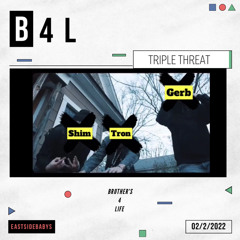 Triple Threat ft (KobeTha Don & Gerb )