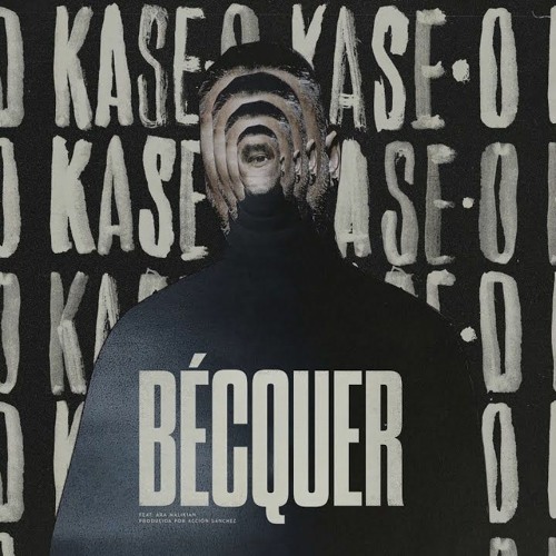 KASE.O - BÉCQUER Feat. ARA MALIKIAN (Prod. Acción Sanchez)