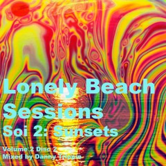 Lonely Beach Sessions Soi 2: Sunsets (Volume 2 Disc 2)