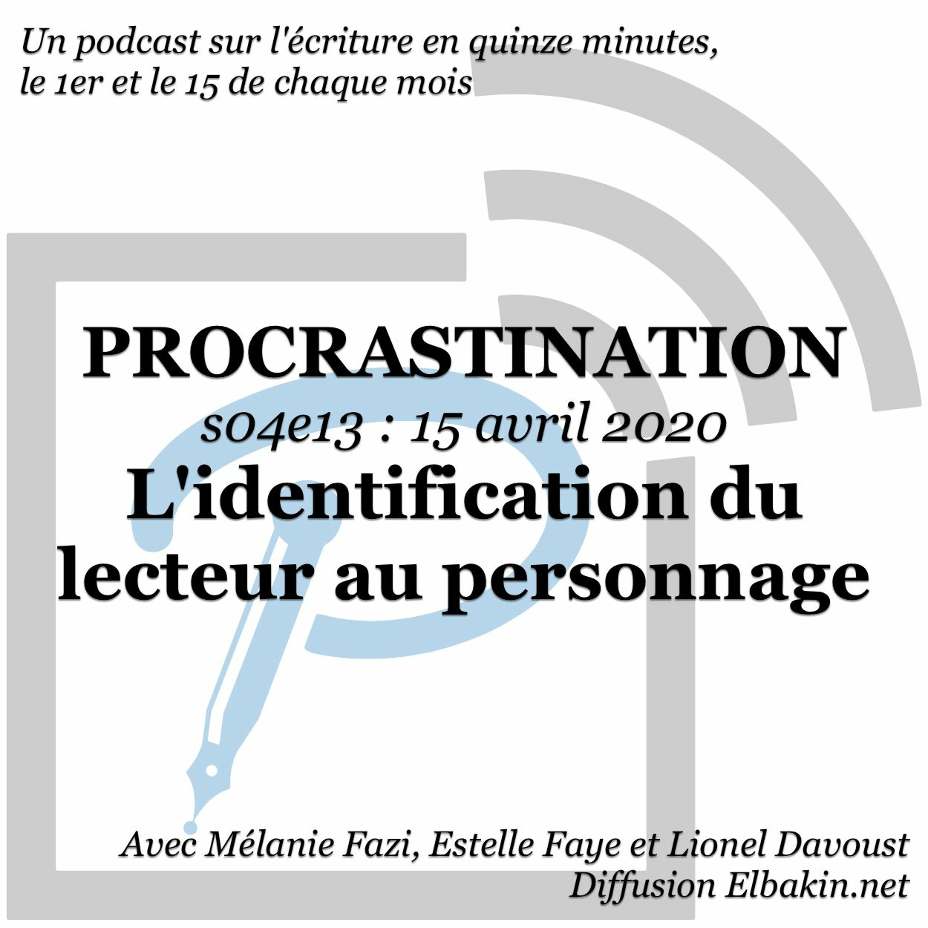 Procrastination, pour procrastiner utile sur son écriture