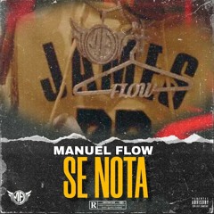 Manuel Flow - Se Nota