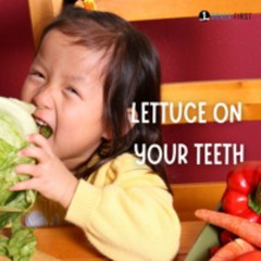 06/09/2024 - Lettuce On Your Teeth